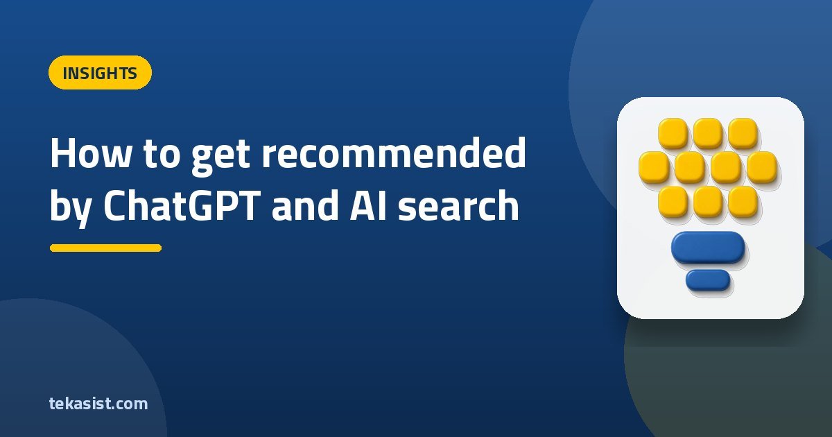 How to Get Your Business Recommended by ChatGPT and AI Search