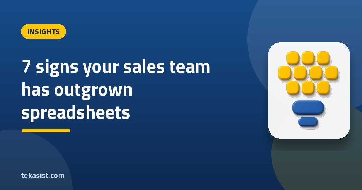 Do You Need a CRM? 7 Signs Your Sales Team Has Outgrown Spreadsheets