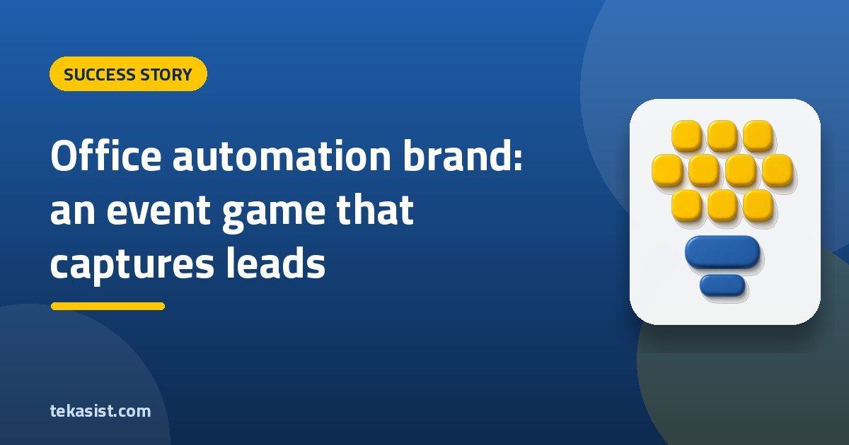 Office automation brand: an event game that turns visitors into leads